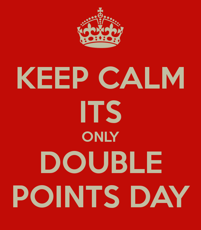 keep-calm-its-only-double-points-day.png